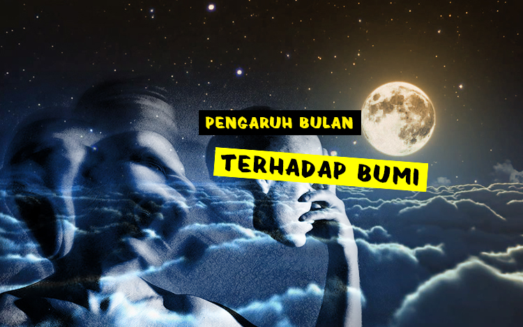 pengaruh bulan terhadap bumi