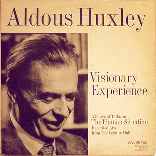 penulisan aldous huxley visionary experience