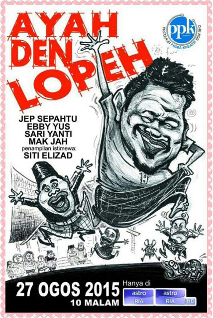 telemovie ayah den lopeh