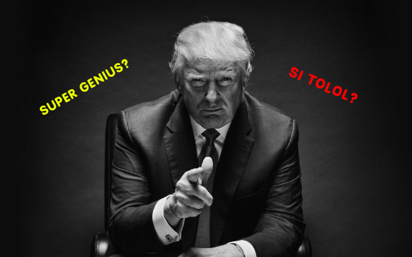 trump si tolol atau super genius 963