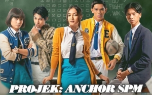 Info Dan Sinopsis Drama Berepisod Projek Anchor SPM (Astro Citra)