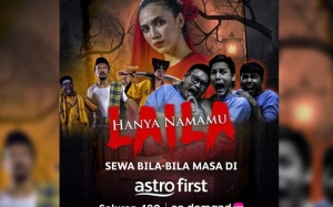 Info Dan Sinopsis Filem Hanya Namamu Laila (Astro First)