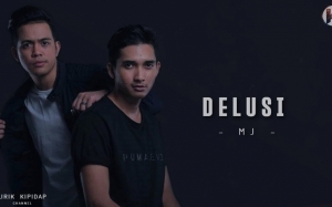 Lirik Lagu Delusi oleh MJ, OST Zahir Tak Terucap